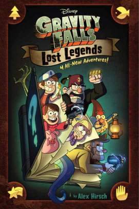 Gravity Falls Lost Legends (Alex Hirsch)