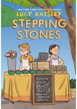 Stepping Stones Peapod Farm (Lucy Knisley)